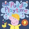 Peppa Pig Puddle Playtime 9780241375860