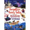 forgotten fairy tales of kindness and courage 9781835406076