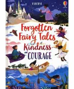 forgotten fairy tales of kindness and courage 9781835406076