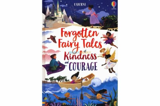 forgotten fairy tales of kindness and courage 9781835406076
