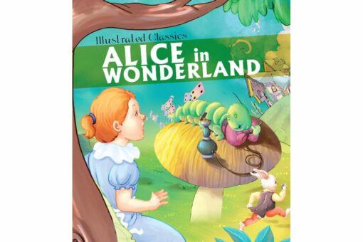 Alice in Wonderland Illustrated Classics 9789386410047