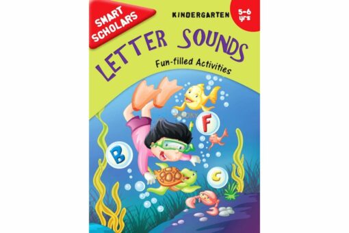 Smart Scholars Kindergarten Letter Sounds 9789386108111
