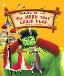 The Horn that Could Hear Fantastic Folktales 9789382607939