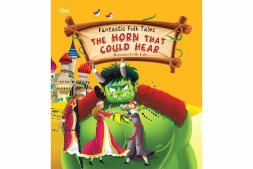 The Horn that Could Hear Fantastic Folktales 9789382607939