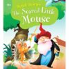 The Scared Little Mouse Moral Stories 9789385252303