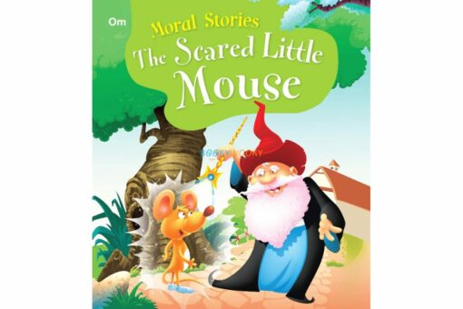The Scared Little Mouse Moral Stories 9789385252303