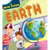 The Solar System Earth 9789386410153