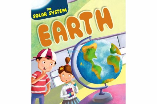 The Solar System Earth 9789386410153