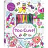 Kaleidoscope Colouring Too Cute 9781488914003