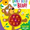 Push Pop Dont Feed the Bear 9781801053464