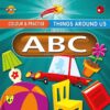 Colour Practise Things Around Us ABC 9788194428473