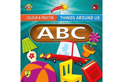 Colour Practise Things Around Us ABC 9788194428473