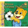 Bruno Learns To Share 9788184993752