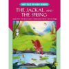 Fairy Tales Early Readers The Jackal and the Spring 9788184997965