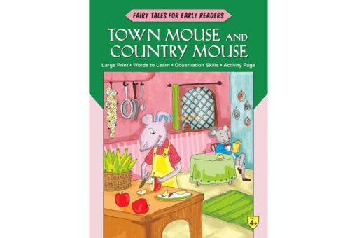 Fairy Tales Early Readers Town Mouse and Country Mouse 9788184997781