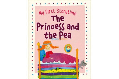 My First Storytime The Princess and the Pea 9781527016989
