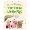 My First Storytime The Three Little Pigs 9781474895170