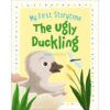 My First Storytime The Ugly Duckling 9781527017030