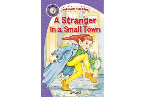 Early Reader A Stranger in Small Town (Purple) 9781782706168