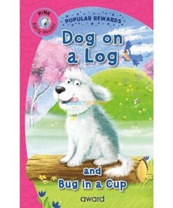 Early Reader Dog on a Log (Pink) 9781782705413