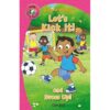 Early Reader Let`s Kick It (Pink) 9781782705437
