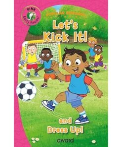 Early Reader Let`s Kick It (Pink) 9781782705437