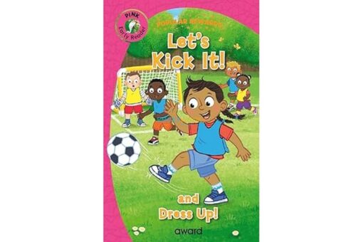 Early Reader Let`s Kick It (Pink) 9781782705437