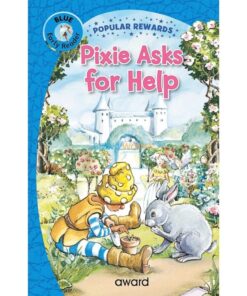 Early Reader Pixie Asks for Help (Blue) 9781782705925