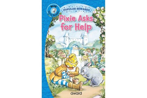 Early Reader Pixie Asks for Help (Blue) 9781782705925