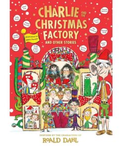 Charlie and the Christmas Factory & Other Stories 9780241618783