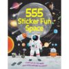 555 Sticker Fun Space 9781835552674